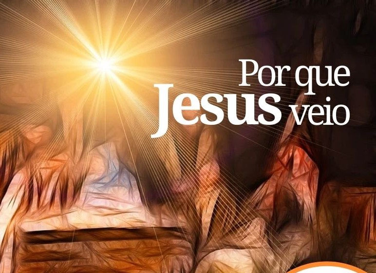 Por que Jesus veio