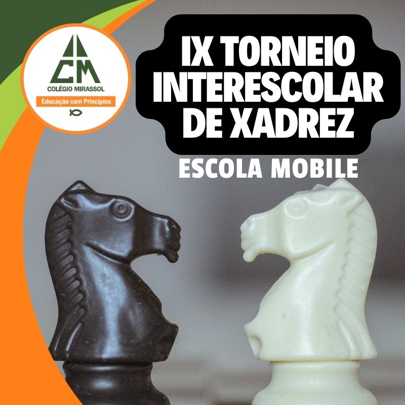 IX TORNEIO INTERESCOLAR DE XADREZ ESCOLA MOBILE