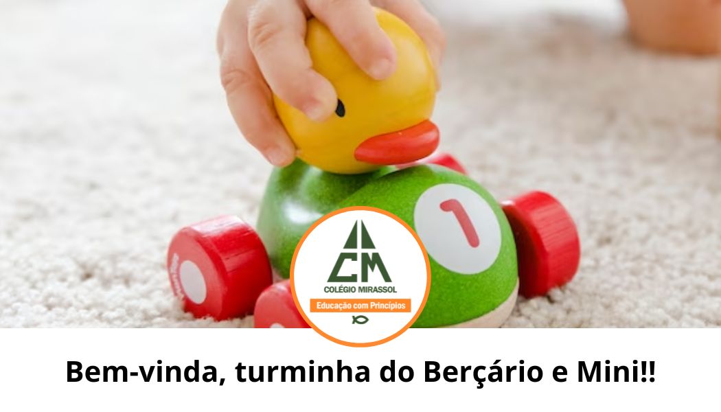 Bem-vinda, turminha do Berçário e Mini!!