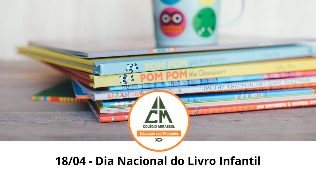18/04 – Dia Nacional do Livro Infantil