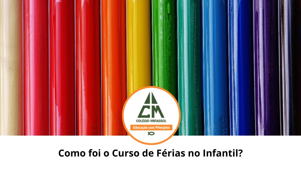 Como foi o Curso de Férias no Infantil?