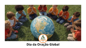 Dia Global de Oração ACSI: clamando a Deus pelo sustento e avanço da educação cristã no mundo
